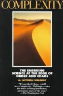 Complexity: The Emerging Science at the Edge of Order and Chaos cover