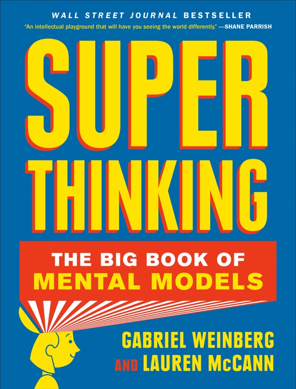 Super Thinking: The Big Book of Mental Models cover